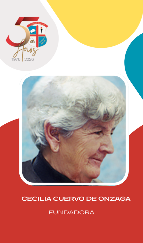 Cecilia Cuervo de Onzaga, fundadora del Colegio San Luis